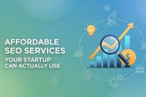 Affordable SEO Services Your Startup Can Actually Use