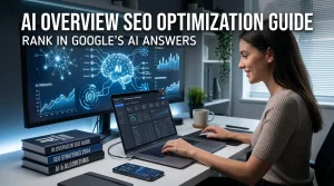 AI Overview SEO Optimization Guide